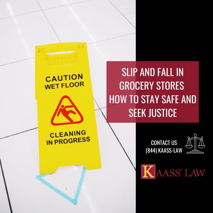 Slip and Fall in Grocery Stores: How to Stay Safe and Seek Justice