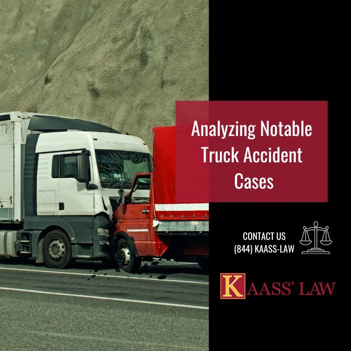 Analyzing Notable Truck Accident Cases