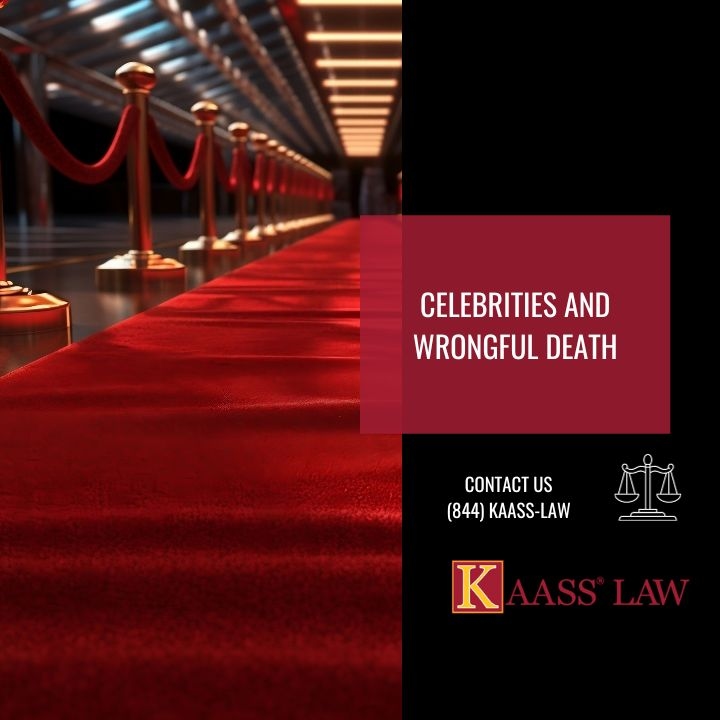 Celebrities and Wrongful Death