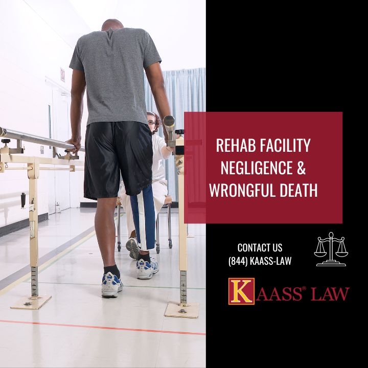 Rehab Facility Negligence and Wrongful Death