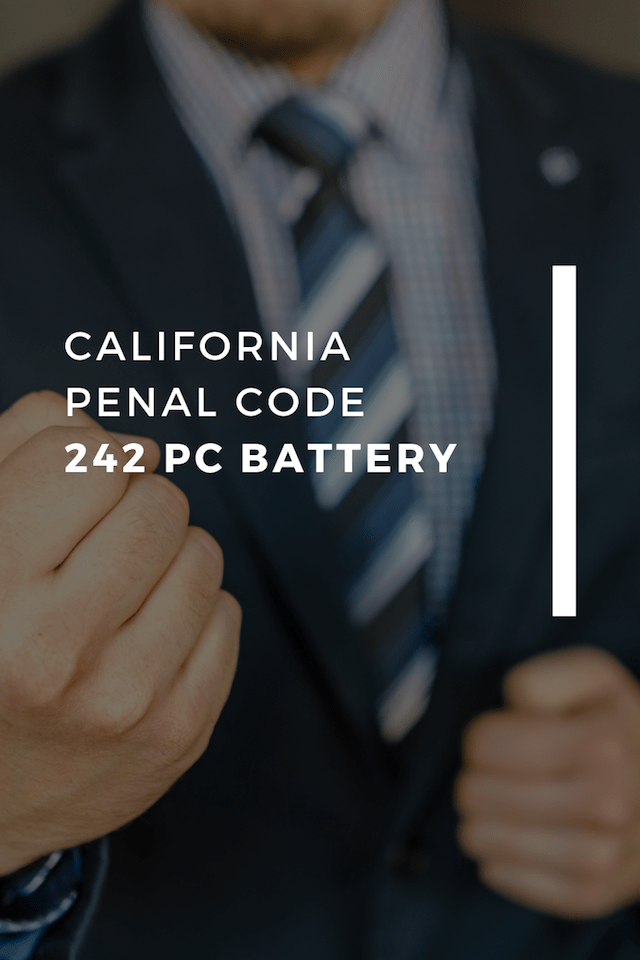 California Penal Code 242 PC Battery
