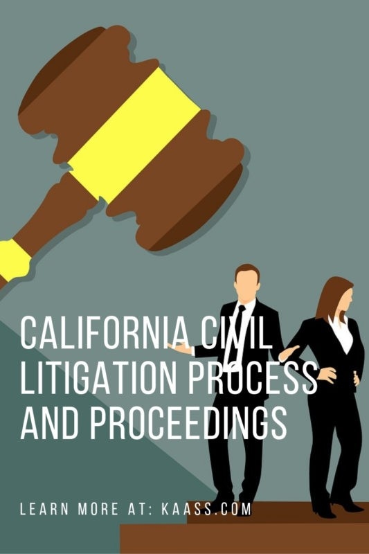 California Civil Litigation Process and Proceedings