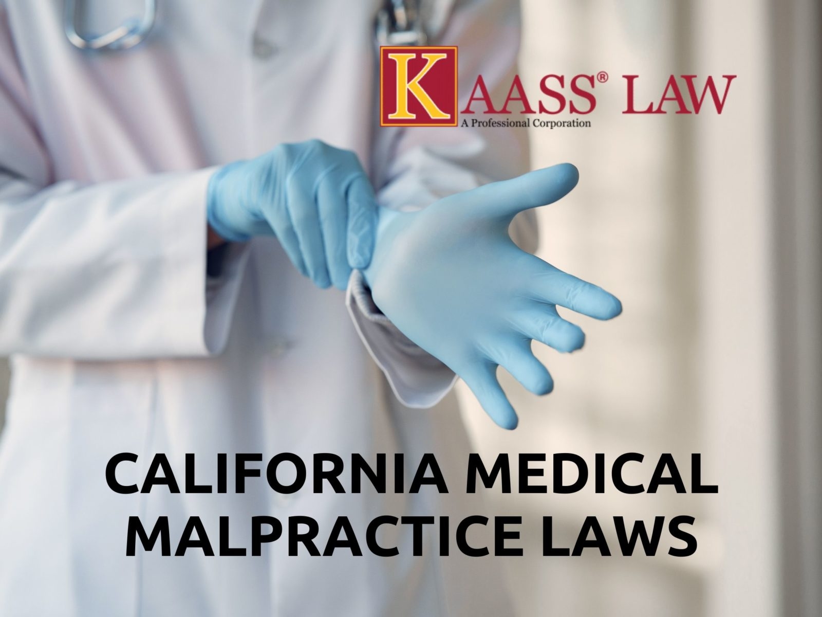 California Medical Malpractice Laws