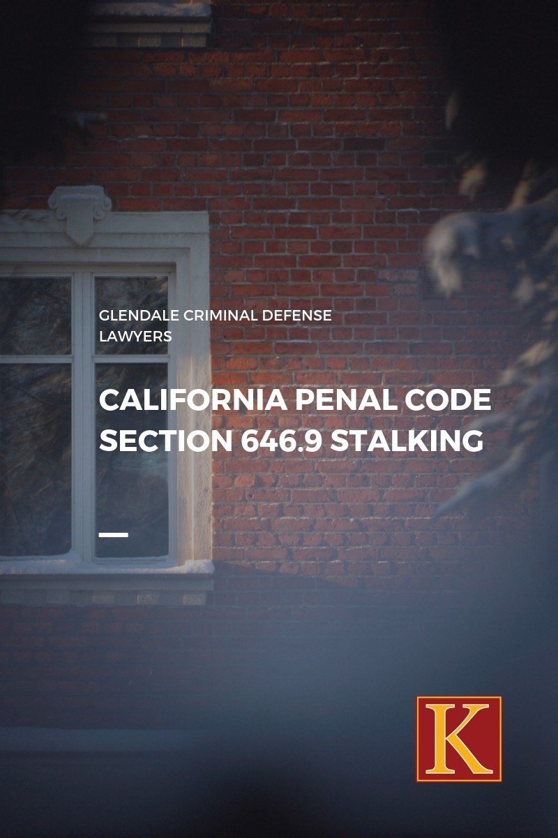 California Penal Code Section 646.9 Stalking