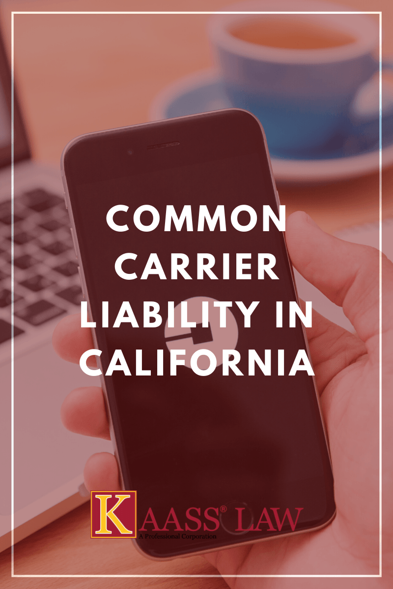 Common Carrier Liability in California
