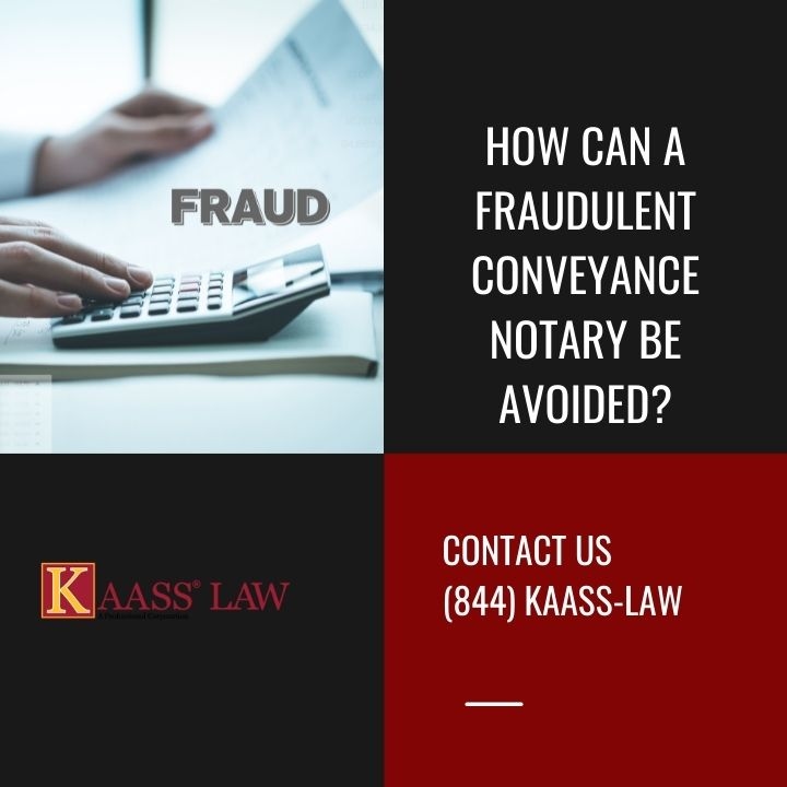 How Can A Fraudulent Conveyance Notary Be Avoided?