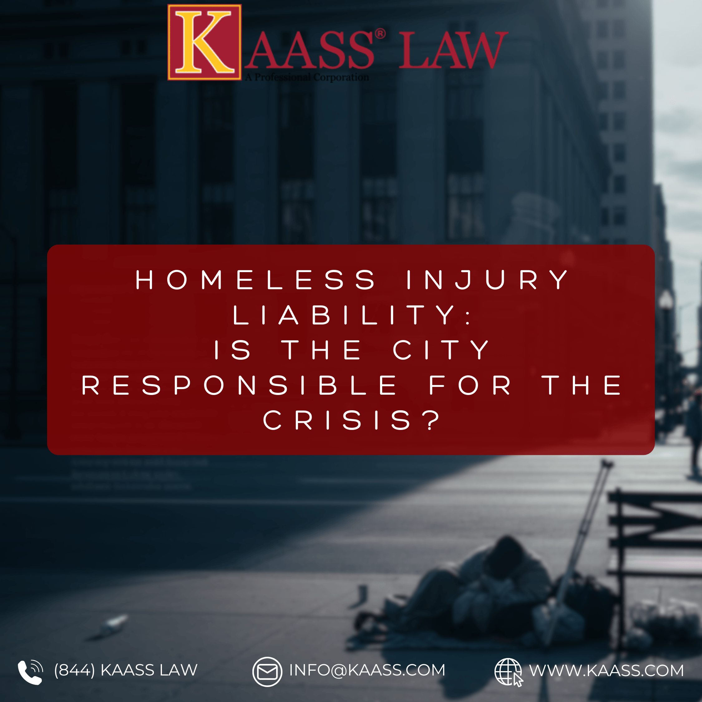 Homeless Injury Liability: Is the City Responsible for the Crisis?