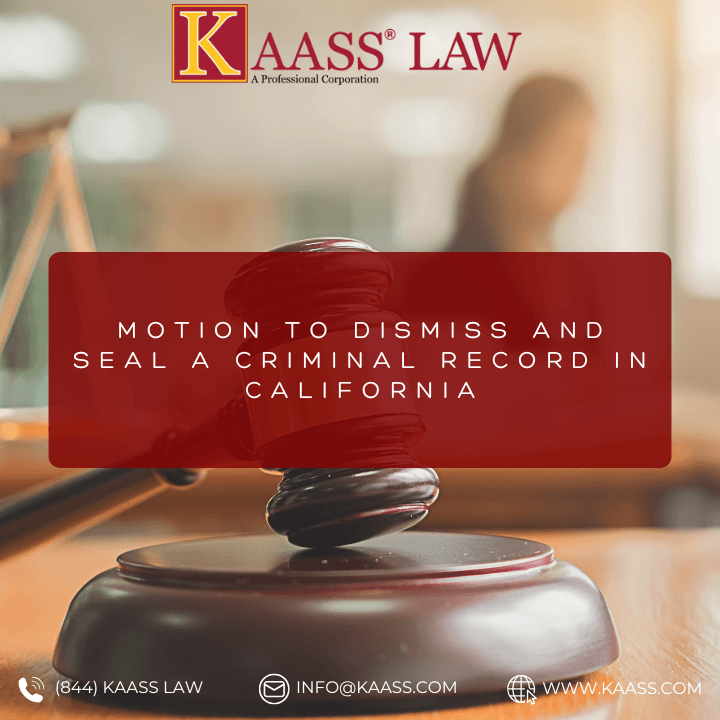 Motion to Dismiss and Seal a Criminal Record in California