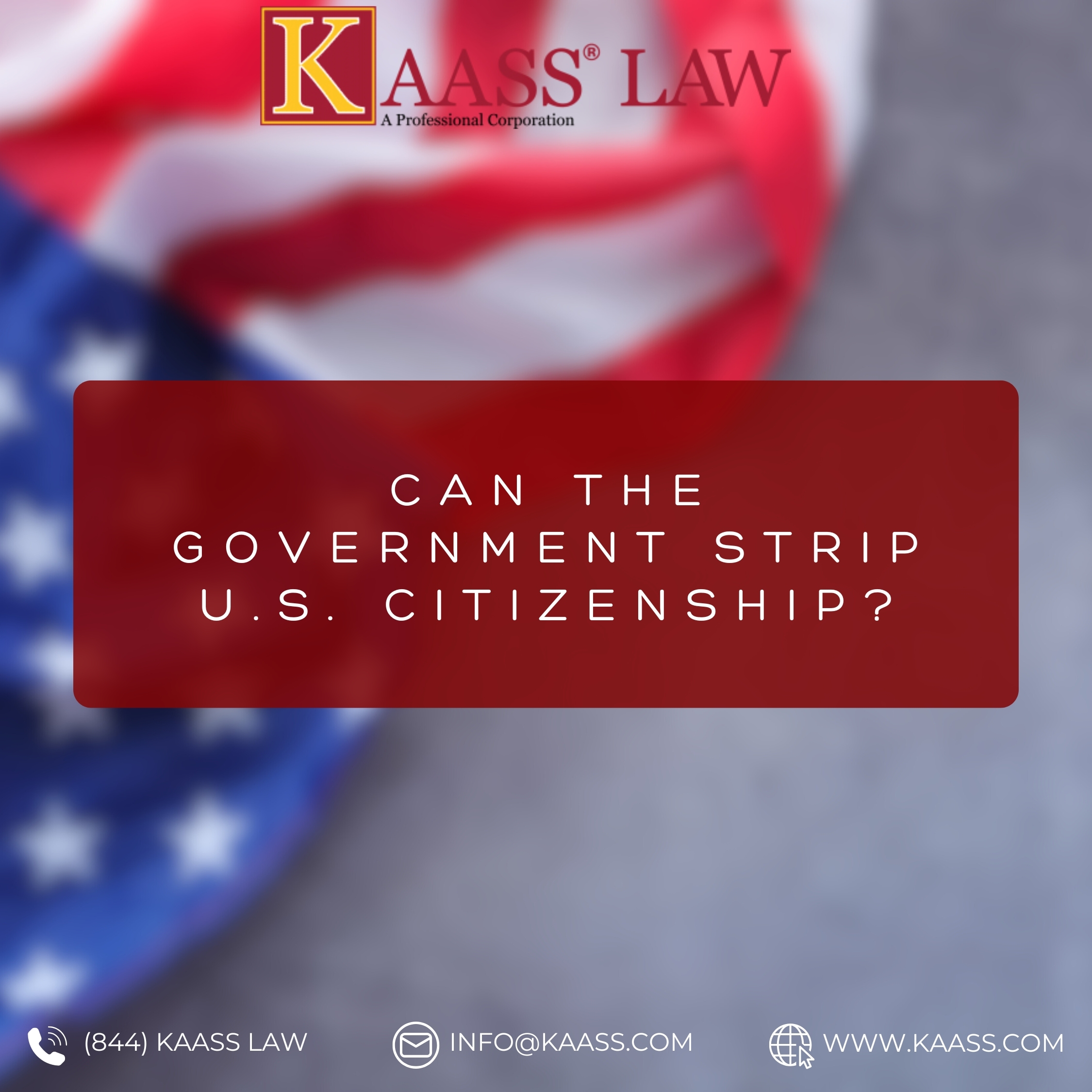 Can the Government Strip U.S. Citizenship?