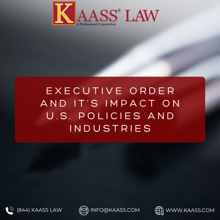 Executive Order and it's Impact on U.S. Policies and Industries