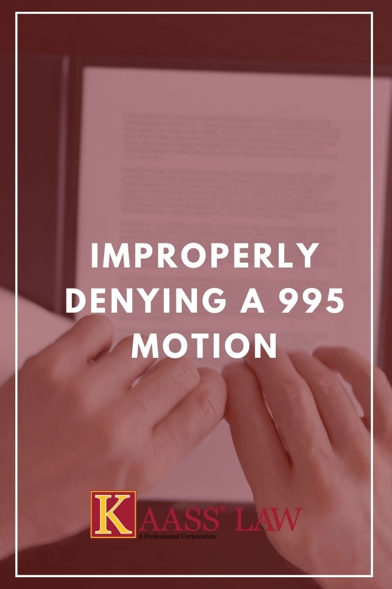 Improperly Denying a 995 Motion