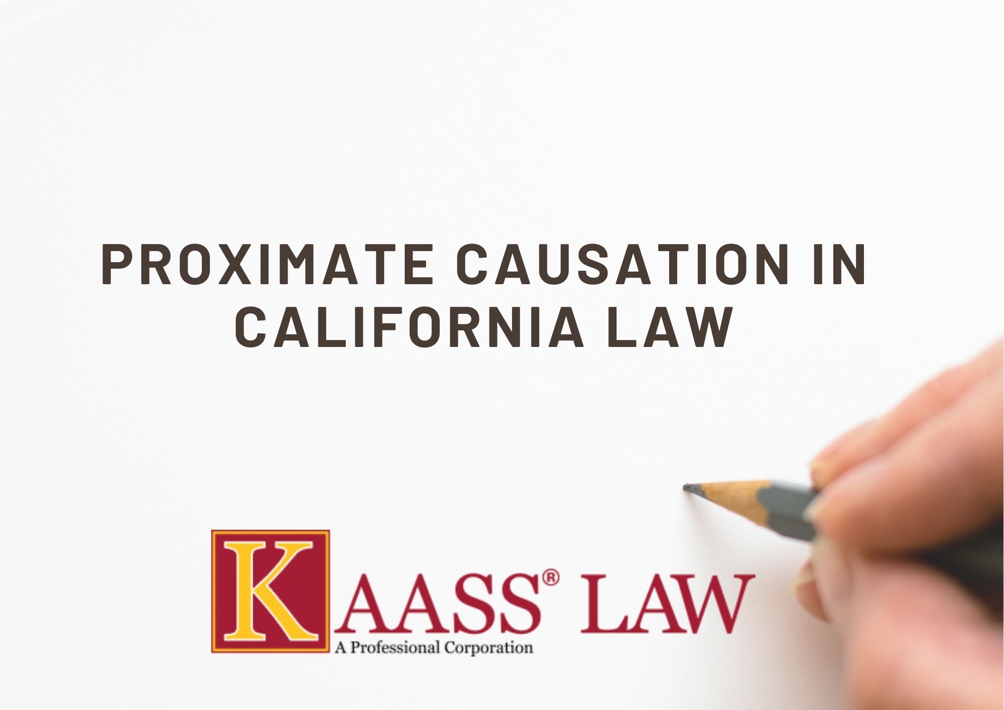 Proximate Causation in California Law