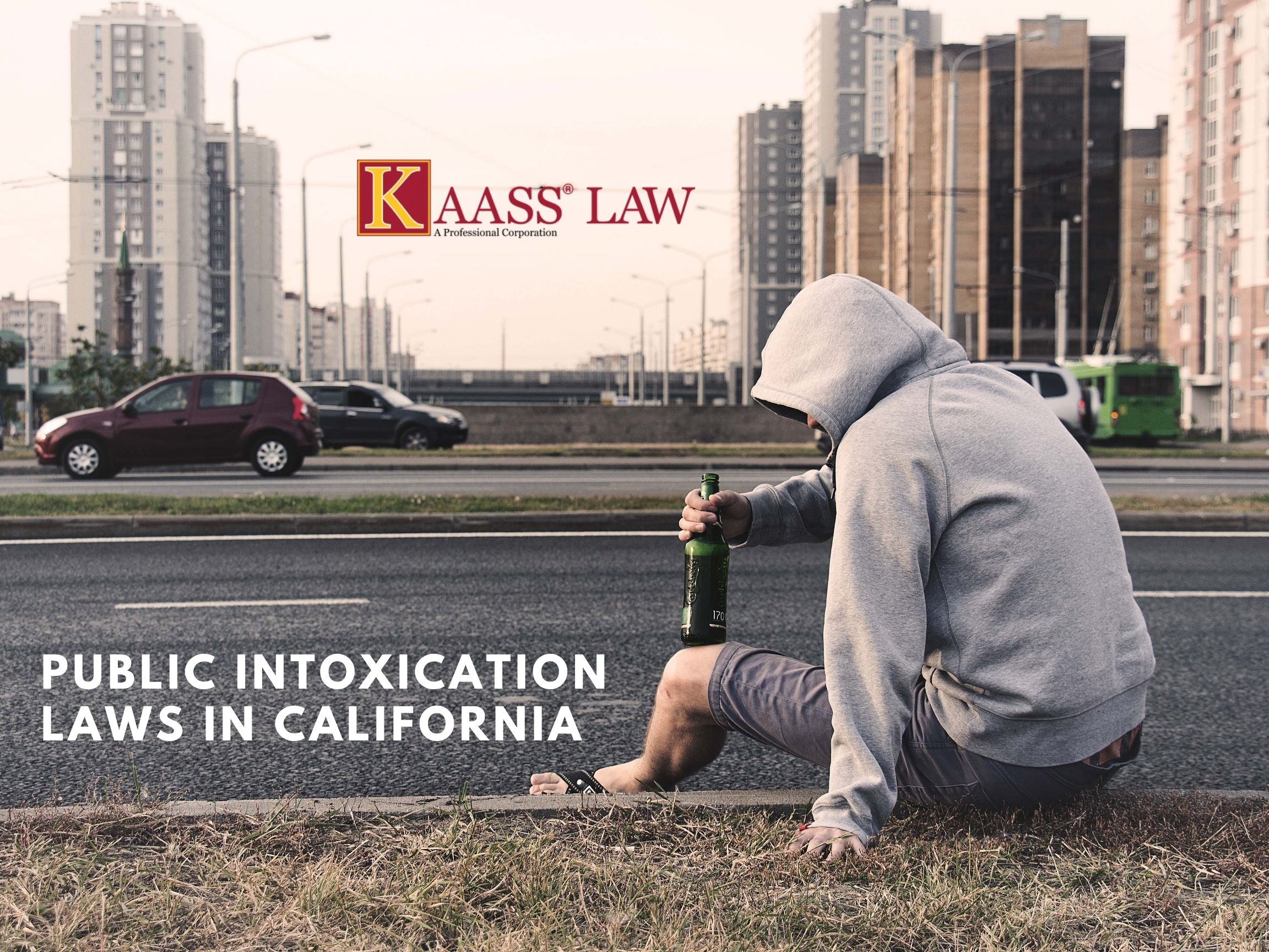 Public Intoxication Laws in California PC 647